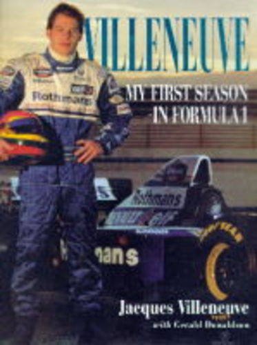 Villeneuve. My First Season in Formula 1. [signed]