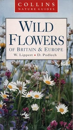 Wild Flowers of Britain Europe (Collins Nature Guides)