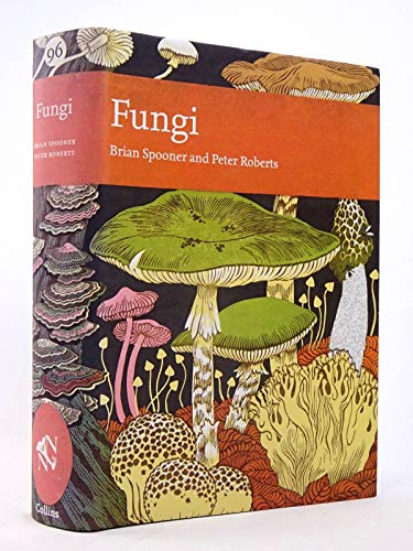 Fungi: New Naturalist Library No 96.