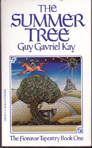 The Summer Tree : The Fionavar Tapestry Book One