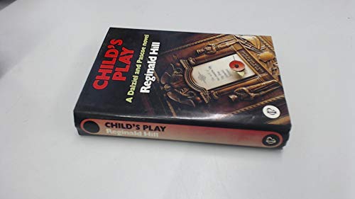 Child's Play . A Dalziel and Pascoe Novel . (SIGNED Copy)