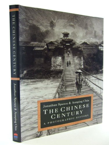 The Chinese Century: A Photographic History