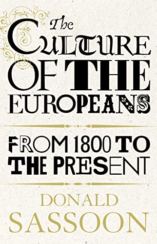 The Culture of the Europeans from 1800 to the Present.