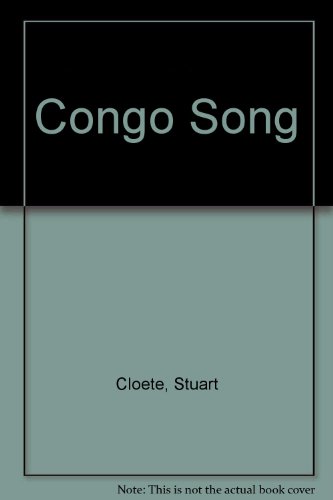 CONGO SONG. (Fontana Books/Collins #3289) Belgian Congo 1939, Spies, Subversion & Secret Lovers.