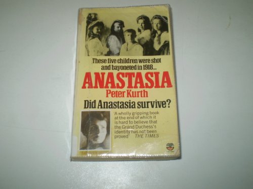 Anastasia. The Life of Anna Anderson.