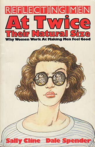 Reflecting Men: At Twice Their Natural Size