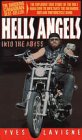Hell's Angels - INTO THE ABYSS - -- Motorcycle Gang, Hell's Angel.