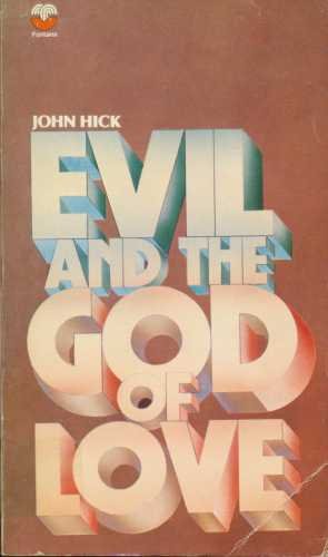Evil and the God of love (The Fontana library, theology and philosophy)