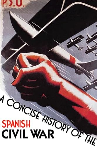 Concise History Spanish Civil War