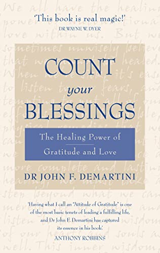 Count Your Blessings: The Healing Power of Gratitude and Love