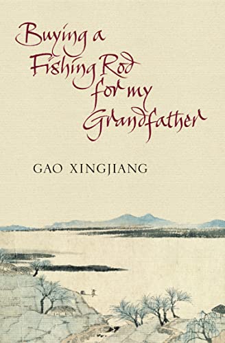 Buying a fishing rod for my grandfather ;; Translated from the Chinese by Mabel Lee