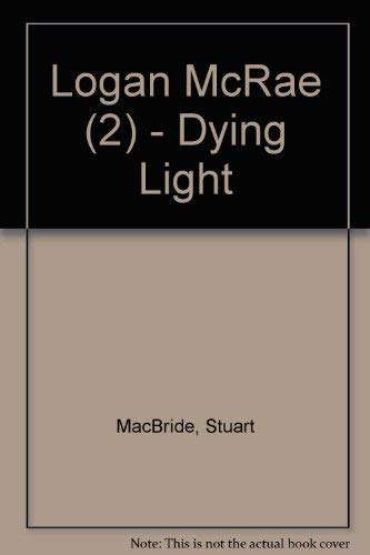 DYING LIGHT (Logan MacRea)