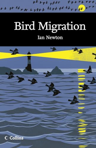 Bird Migration [The New Naturalist 113. A Survey of British Natural History]