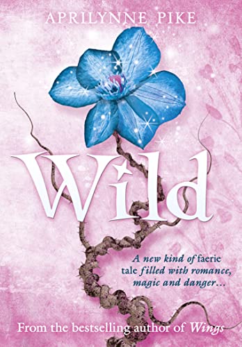 WILD - US TITLE= ILLUSIONS / WINGS: BOOK 3