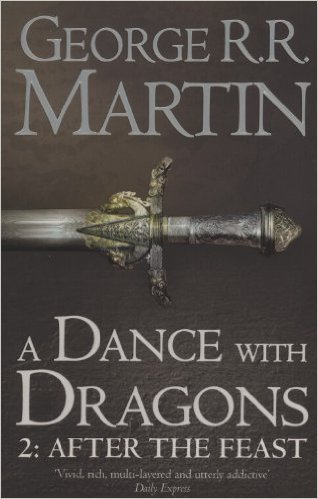 A Dance With Dragons. 2. After the Feast.The Fifth Book, Part Two of A Song of Ice and Fire