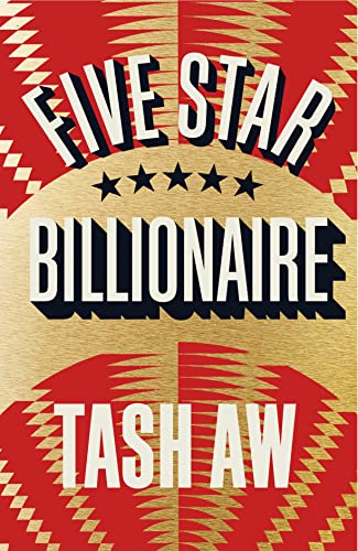 FIVE STAR BILLIONAIRE - SIGNED, DATED & LOCATED FIRST EDITION FIRST PRINTING