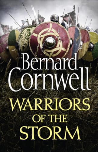 WARRIORS OF THE STORM - BOOK 9 OF THE LAST KINGDOM SERIES - SIGNED FIRST EDITION FIRST PRINTING