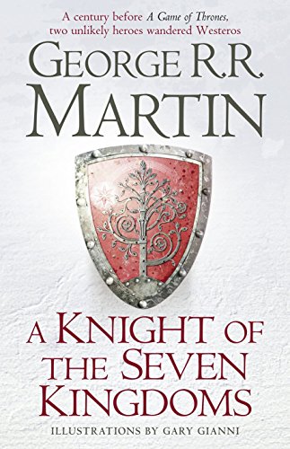 A KNIGHT OF THE SEVEN KINGDOMS - FIRST UK EDITION FIRST PRINTING