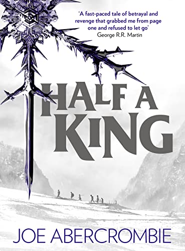HALF A KING - BOOK 1 OF THE SHATTERED SEA TRILOGY - SIGNED & LINED FIRST EDITION FIRST PRINTING