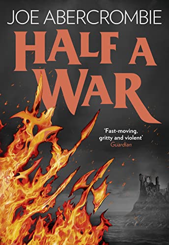 HALF A WAR - BOOK 3 OF THE SHATTERED SEA TRILOGY - SIGNED FIRST EDITION FIRST PRINTING.