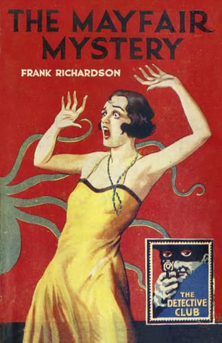 The Mayfair Mystery: 2835 Mayfair (The Detective Club)