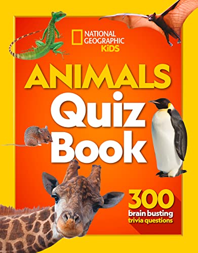Animals Quiz Book: 300 brain busting trivia questions (National Geographic Kids)
Animals Quiz Book: 300 brain busting trivia questions (National Geographic Kids)
