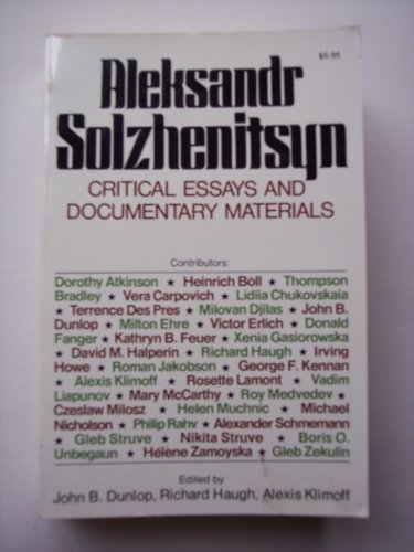 Aleksandr Solzhenitsyn: Critical Essays and Documentary Materials