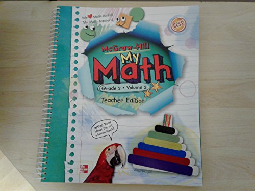 McGraw-Hill My Math Grade 2 Volume 2 Teacher Edition, CCSS Common Core State Standards Edition
McGraw-Hill My Math Grade 2 Volume 2 Teacher Edition, CCSS Common Core State Standards Edition