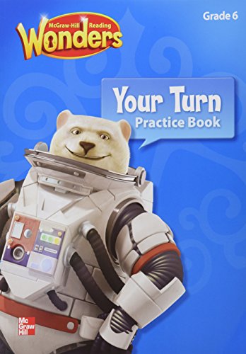 McGraw-Hill Reading Wonders Your Turn Practice Book Grade 6