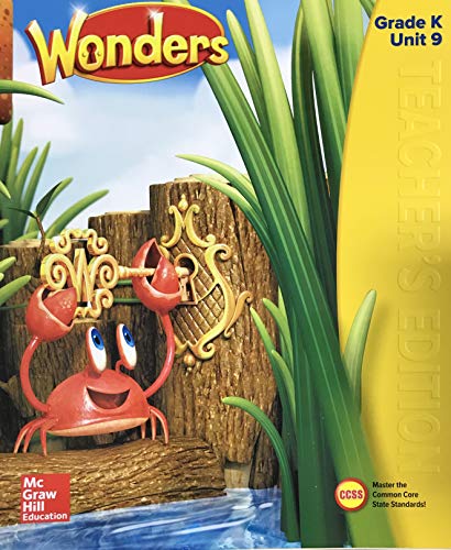 Wonders Grade K Unit 9 - Teacher's Edition