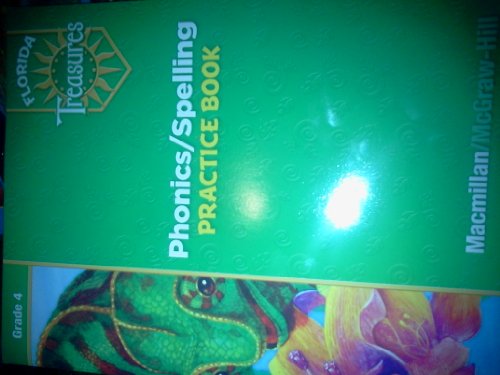 Phonics/Spelling Practice Book Grade 4 (Florida Treasures)
