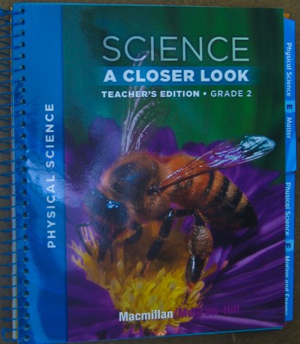 Science: A Closer Look- Physical Science, Teachers Edition, Grade 2