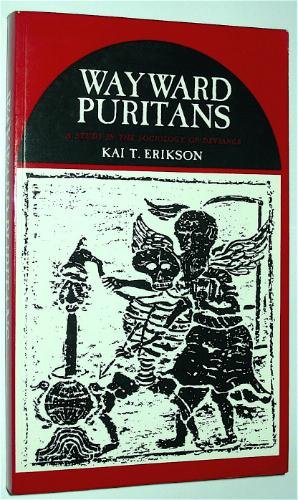 Wayward Puritans: A Study in the Sociology of Deviance