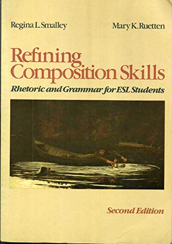 Refining composition skills: Rhetoric and grammar for ESL students