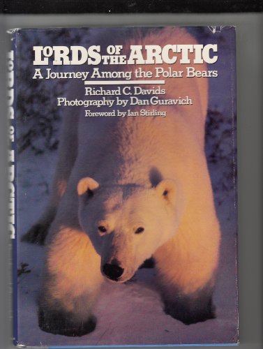 Lords of the Arctic : a journey among the polar bears