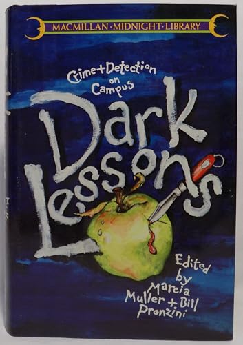 Dark Lessons: Crime and Detection on Campus (signed)