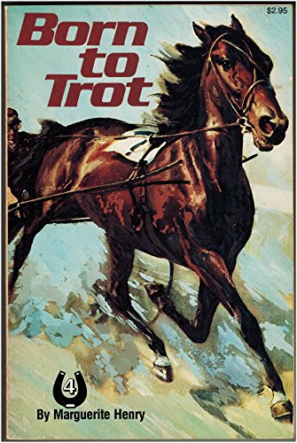BORN TO TROT (The Marguerite Henry horseshoe library)