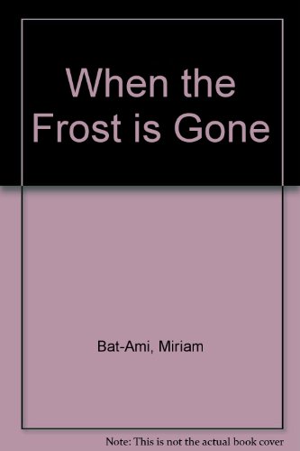 When the Frost Is Gone