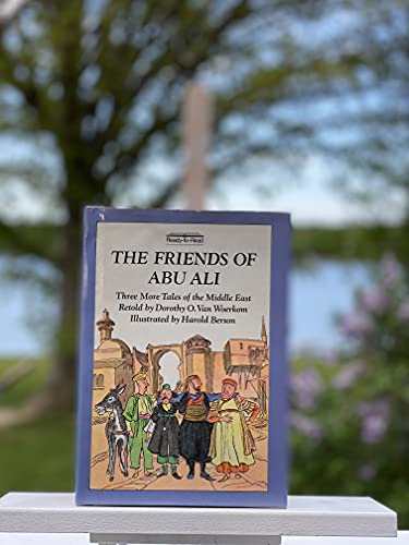 The Friends of Abu Ali: Three More Tales of the Middle East (Ready-To-Read)