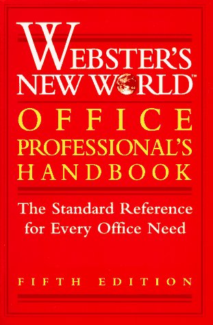 Webster's New World Office Professional's Handbook (WEBSTER'S NEW WORLD OFFICE PROFESSIONAL'S DES...