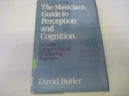 The Musician's Guide to Perception and Cognition