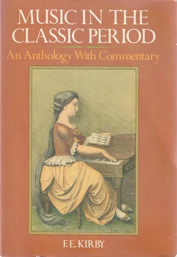Music in the Classic Period: An Anthology With Commentary