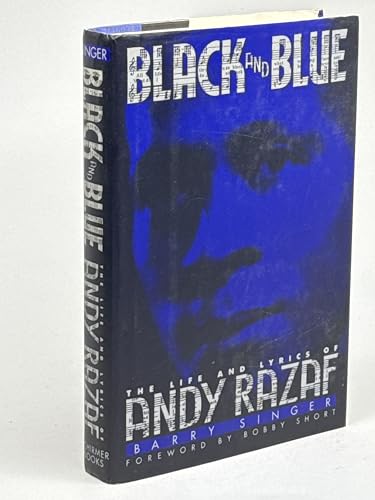 BLACK AND BLUE, THE LIFE AND LYRICS OF ANDY RAZAF