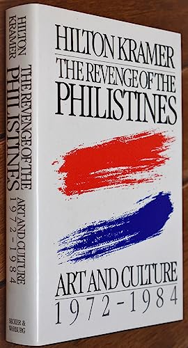 The Revenge of the Philistines: Art and Culture 1972-1984 (signed by author)