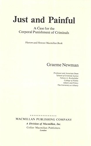 Just and Painful: A Case for the Corporal Punishment of Criminals