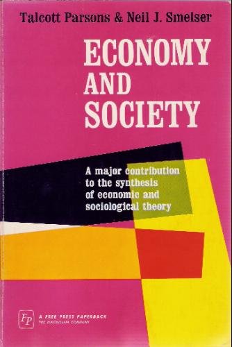 Economy and Society : A Study in the Integration of Economic and Social Theory