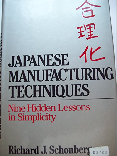 Japanese Manufacturing Techniques : Nine Hidden Lessons in Simplicity