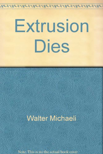 extrusion dies design and engineering computations