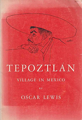 TEPOZTLAN : Village in Mexico (Case Studies in Cultural Anthropology)