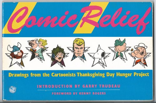 COMIC RELIEF : Drawings from the Cartoonists Thanksgiving Day Hunger Project